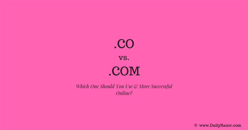 .Com Vs .Co: Which Domain Extension is Right for You?